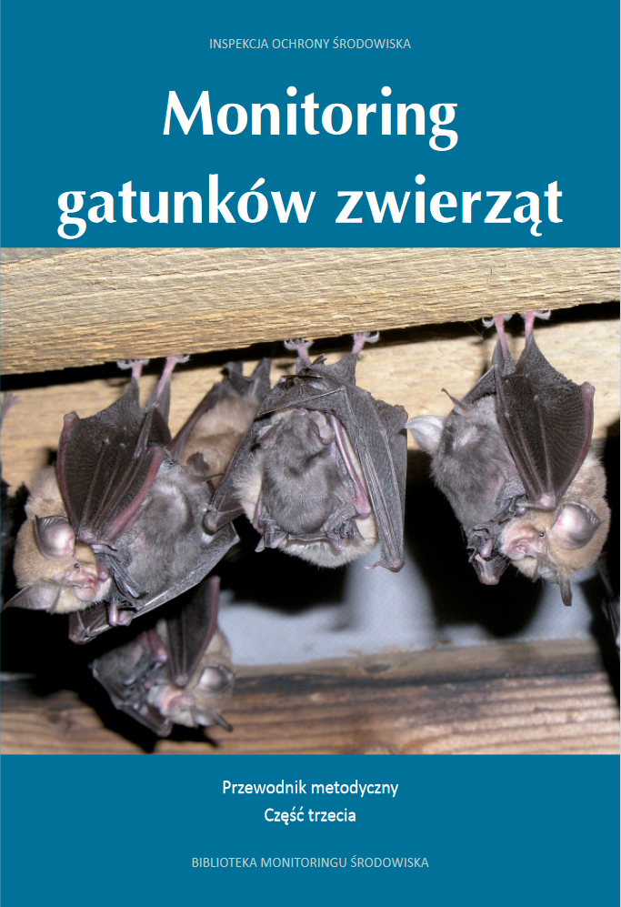 Monitoring gatunków zwierząt. Przewodnik metodyczny. Część III